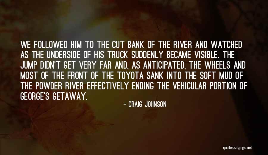 Cold Front Quotes By Craig Johnson