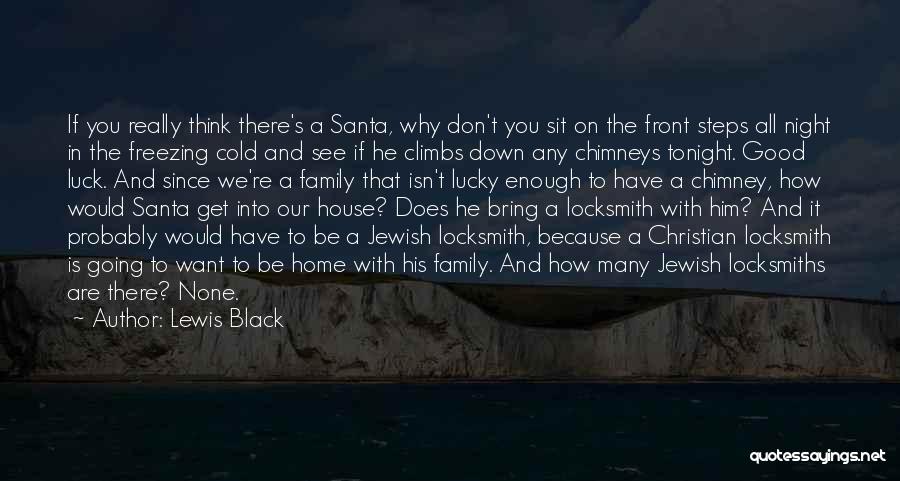 Cold Front Quotes By Lewis Black