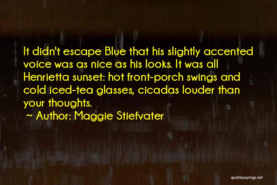Cold Front Quotes By Maggie Stiefvater