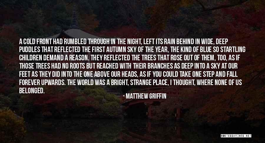 Cold Front Quotes By Matthew Griffin