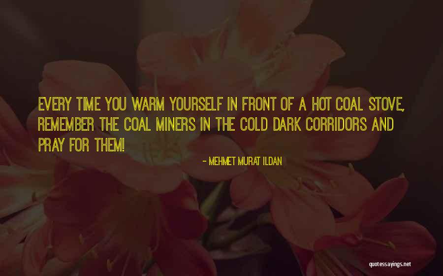 Cold Front Quotes By Mehmet Murat Ildan