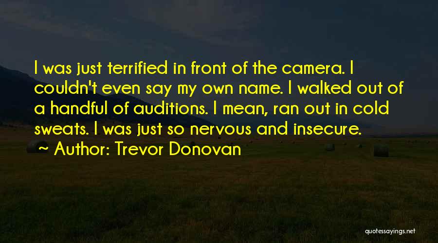 Cold Front Quotes By Trevor Donovan