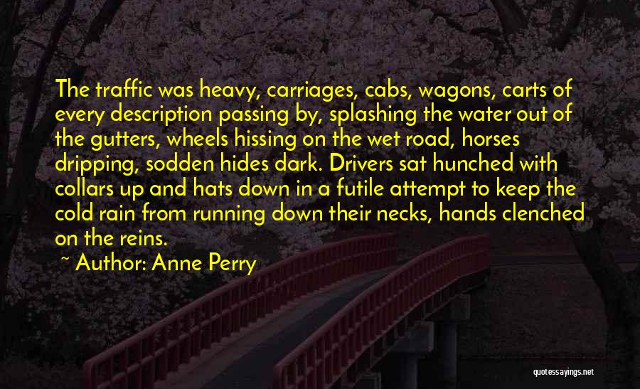 Cold Hands Quotes By Anne Perry