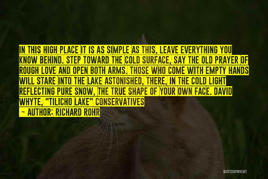 Cold Hands Quotes By Richard Rohr