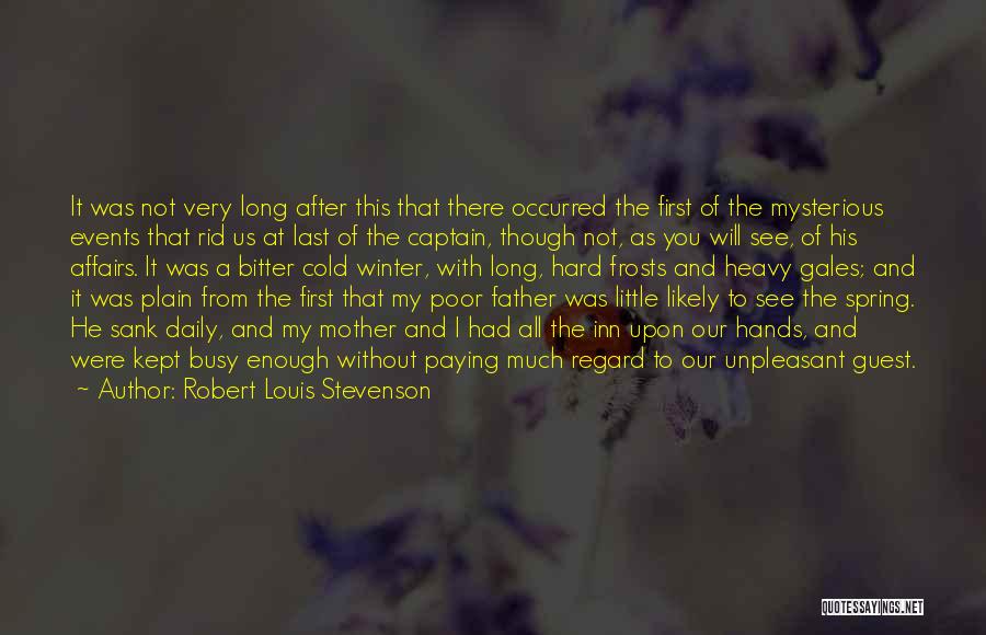 Cold Hands Quotes By Robert Louis Stevenson