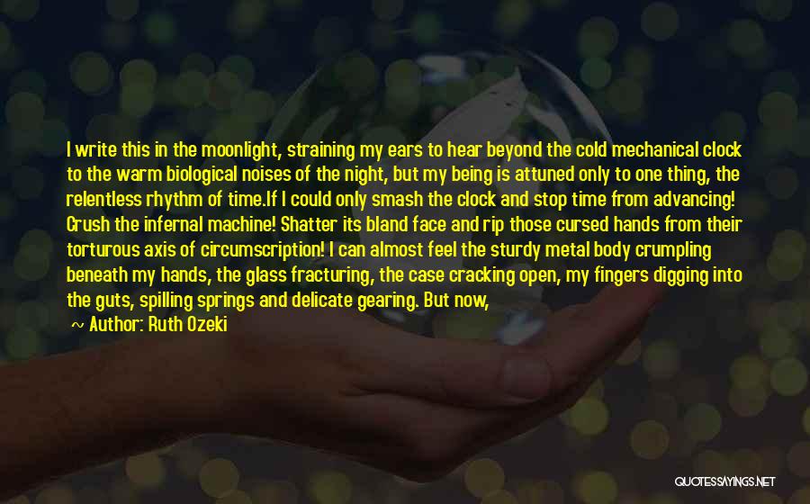 Cold Hands Quotes By Ruth Ozeki Cold Hands Quotes By Ruth Ozeki