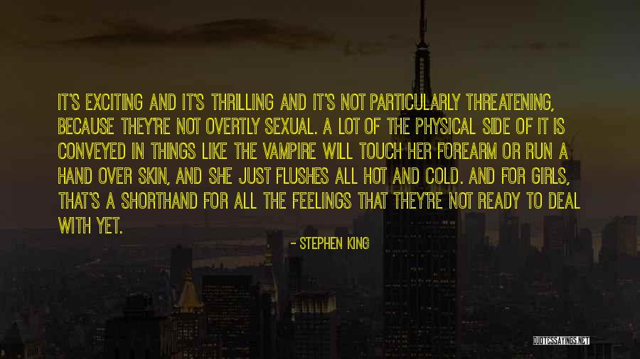 Cold Hands Quotes By Stephen King