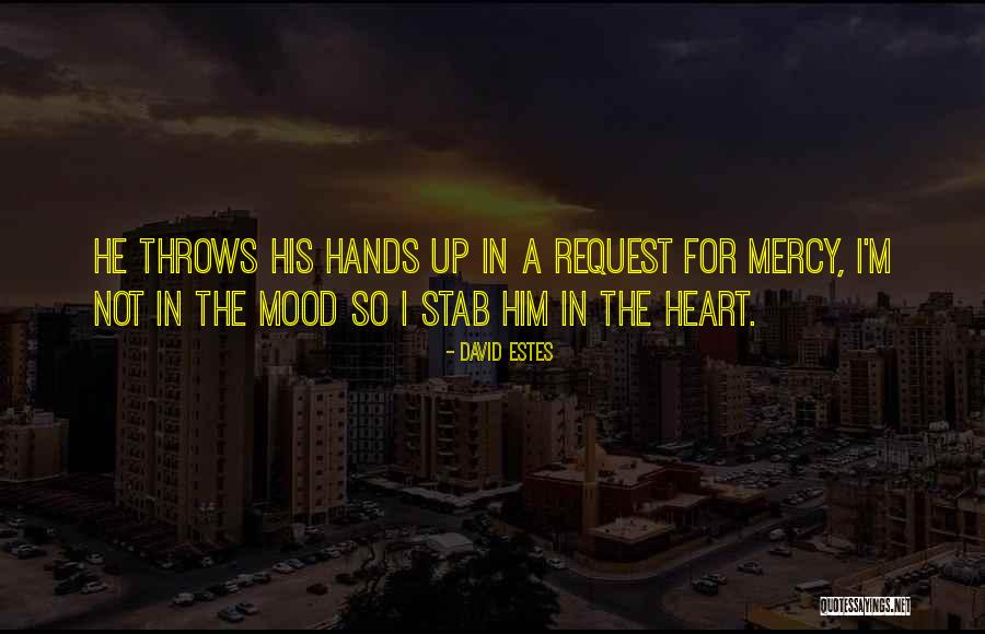 Cold Hands Warm Heart Jill Wolfson Quotes By David Estes Cold Hands Warm Heart Jill Wolfson Quotes By David Estes