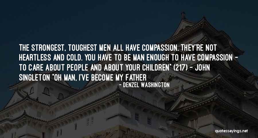 Cold Heartless Quotes By Denzel Washington