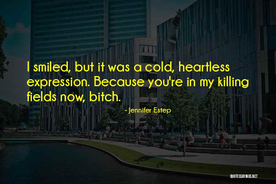 Cold Heartless Quotes By Jennifer Estep