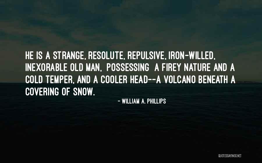 Cold Iron Quotes By William A. Phillips Cold Iron Quotes By William A. Phillips
