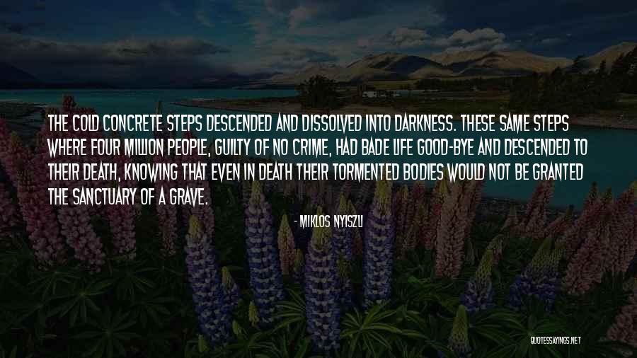 Cold Life Quotes By Miklos Nyiszli Cold Life Quotes By Miklos Nyiszli