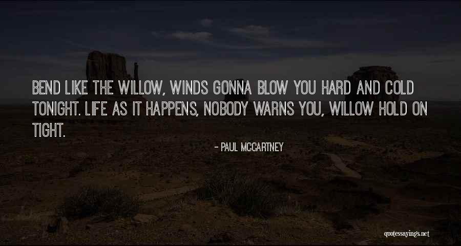 Cold Life Quotes By Paul McCartney Cold Life Quotes By Paul McCartney