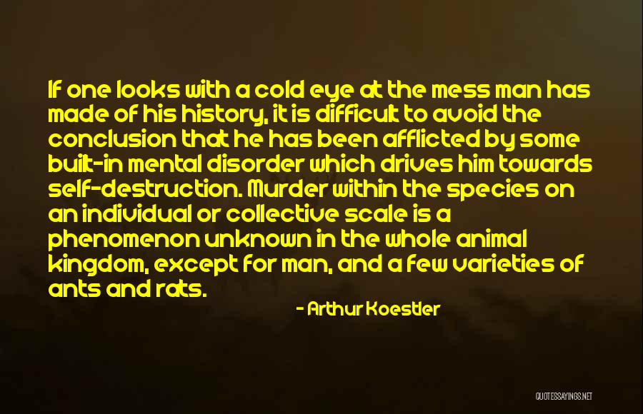 Cold Man Quotes By Arthur Koestler