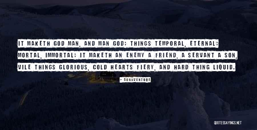 Cold Man Quotes By Bonaventure Cold Man Quotes By Bonaventure