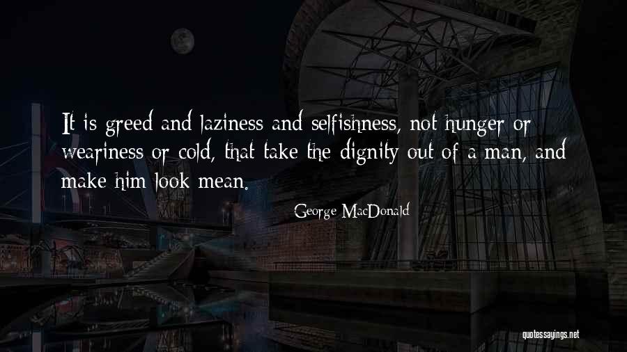 Cold Man Quotes By George MacDonald