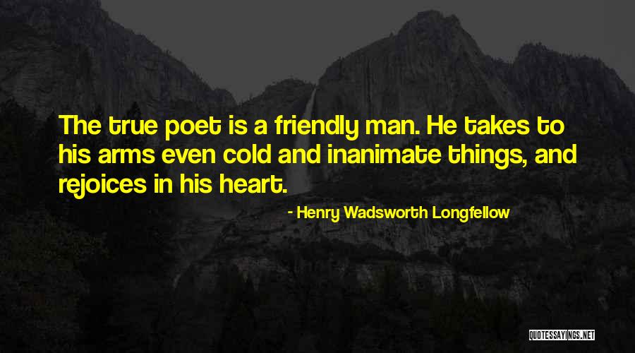 Cold Man Quotes By Henry Wadsworth Longfellow