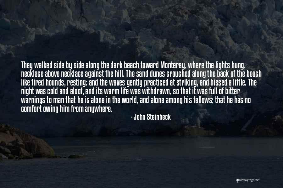 Cold Man Quotes By John Steinbeck