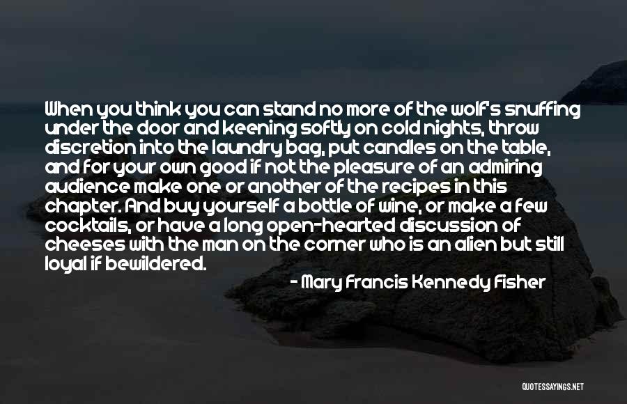 Cold Man Quotes By Mary Francis Kennedy Fisher Cold Man Quotes By Mary Francis Kennedy Fisher