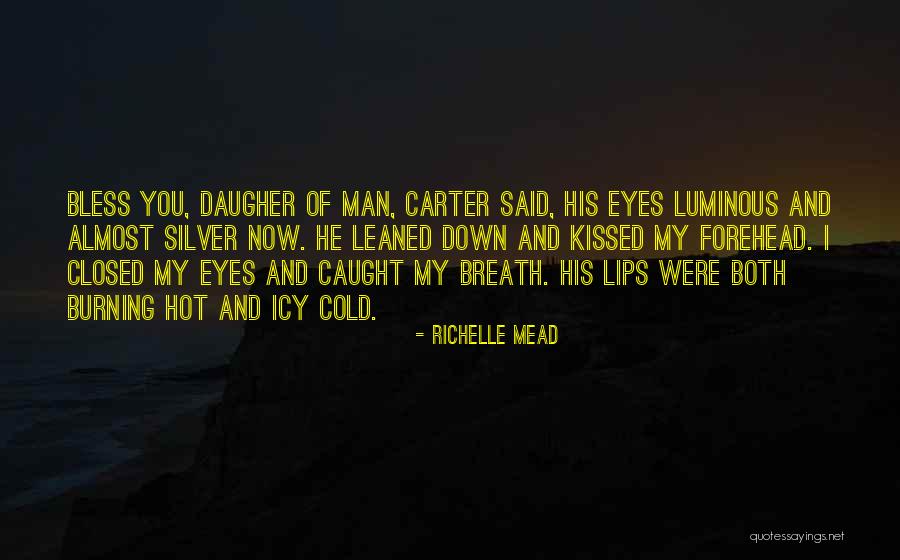 Cold Man Quotes By Richelle Mead