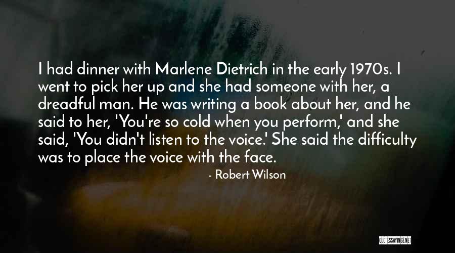 Cold Man Quotes By Robert Wilson Cold Man Quotes By Robert Wilson