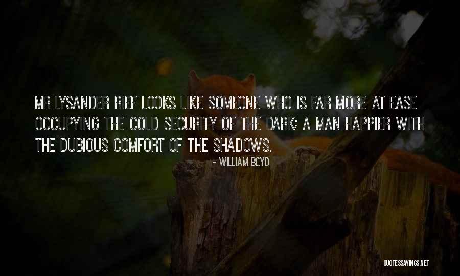 Cold Man Quotes By William Boyd Cold Man Quotes By William Boyd