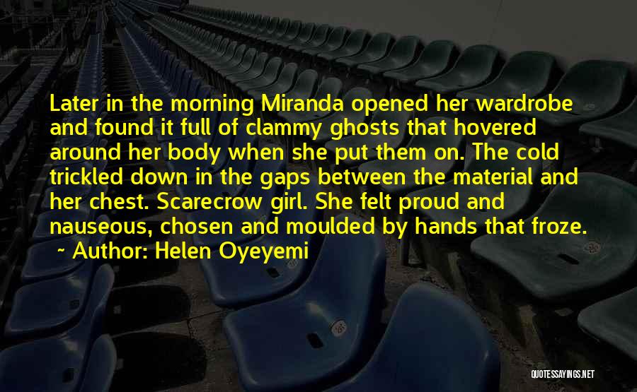 Cold Morning Quotes By Helen Oyeyemi