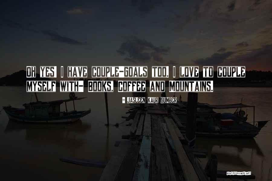 Cold Mountain Veasey Quotes By Jasleen Kaur Gumber Cold Mountain Veasey Quotes By Jasleen Kaur Gumber