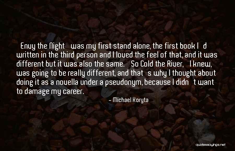 Cold Night Alone Quotes By Michael Koryta Cold Night Alone Quotes By Michael Koryta