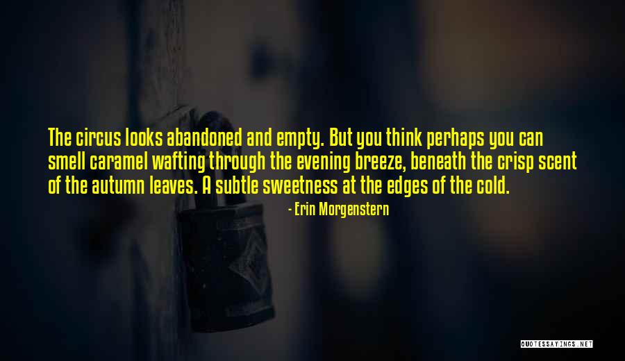 Cold Night Breeze Quotes By Erin Morgenstern Cold Night Breeze Quotes By Erin Morgenstern