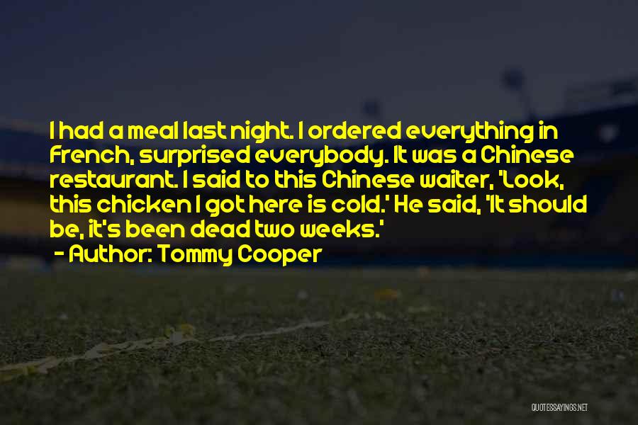 Cold Night Funny Quotes By Tommy Cooper