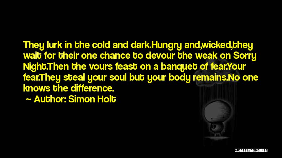 Cold Night Without You Quotes By Simon Holt