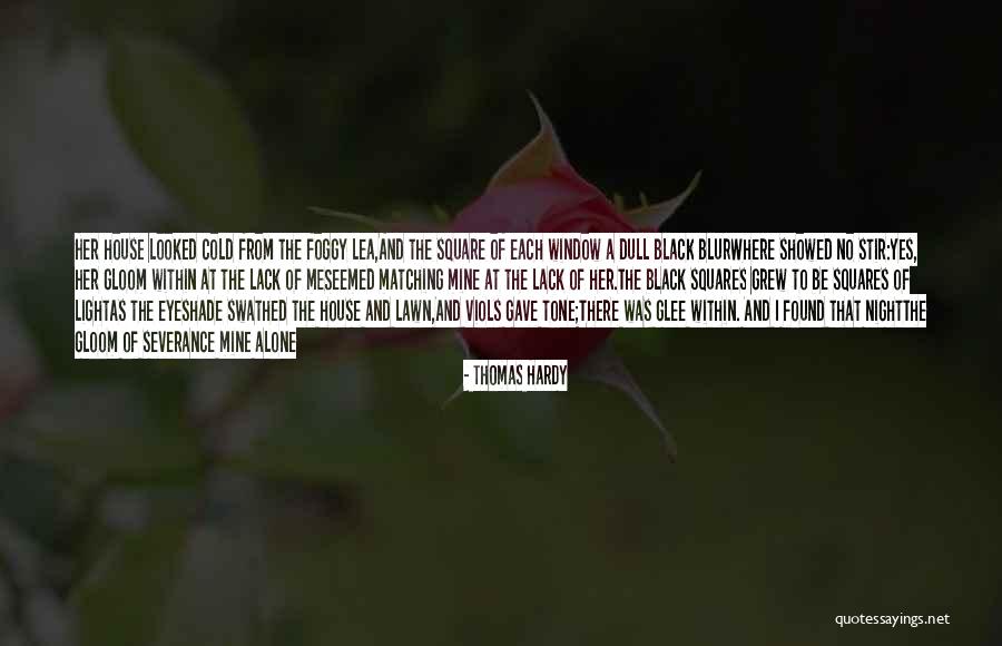 Cold Night Without You Quotes By Thomas Hardy Cold Night Without You Quotes By Thomas Hardy