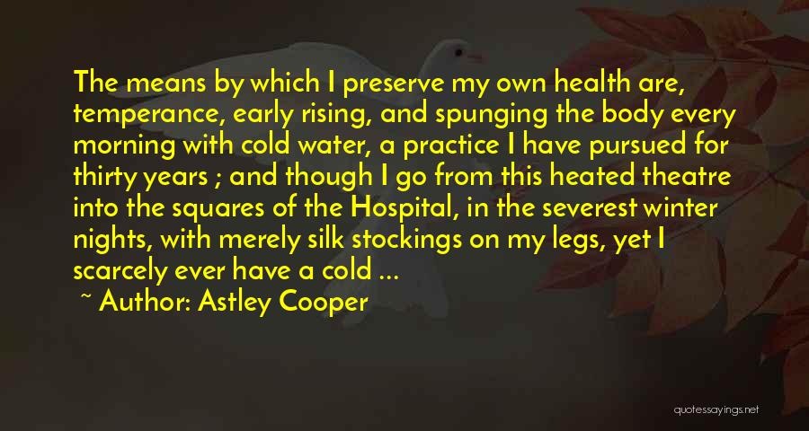 Cold Nights Quotes By Astley Cooper