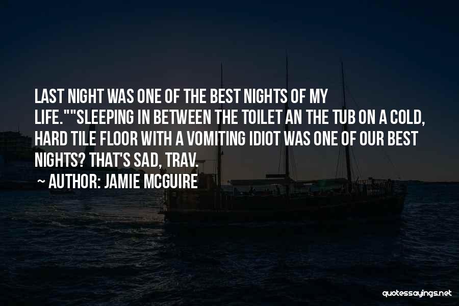 Cold Nights Quotes By Jamie McGuire