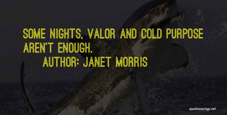 Cold Nights Quotes By Janet Morris