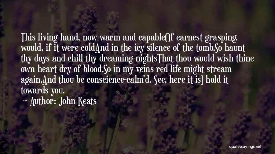 Cold Nights Quotes By John Keats