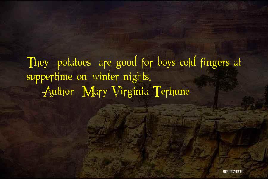 Cold Nights Quotes By Mary Virginia Terhune