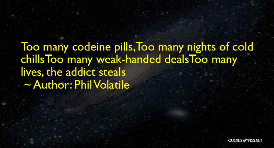 Cold Nights Quotes By Phil Volatile