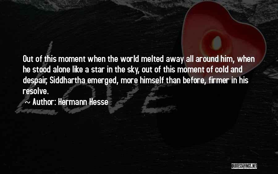 Cold Out Quotes By Hermann Hesse