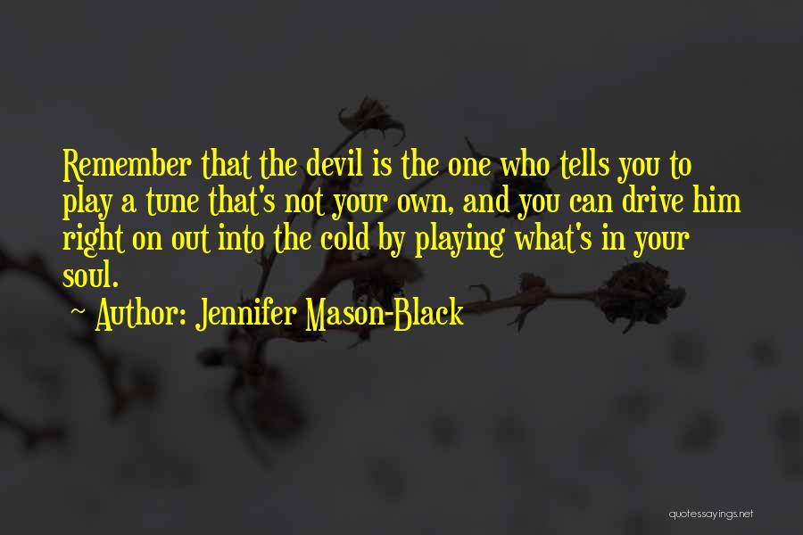 Cold Out Quotes By Jennifer Mason-Black