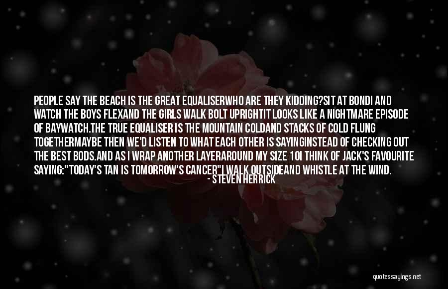 Cold People Quotes By Steven Herrick Cold People Quotes By Steven Herrick