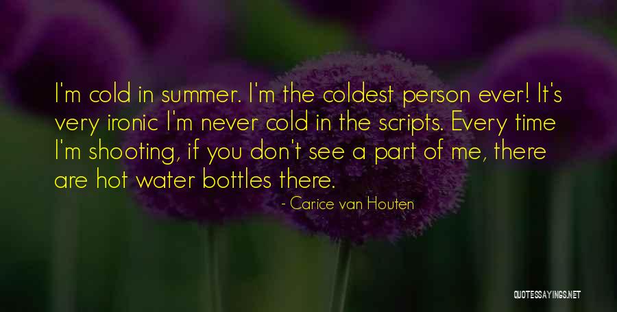 Cold Person Quotes By Carice Van Houten Cold Person Quotes By Carice Van Houten