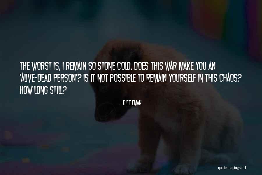 Cold Person Quotes By Diet Eman Cold Person Quotes By Diet Eman