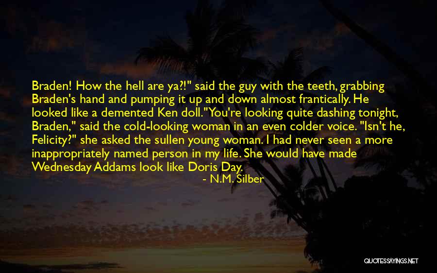 Cold Person Quotes By N.M. Silber Cold Person Quotes By N.M. Silber