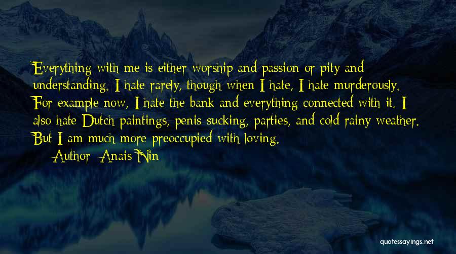 Cold Rainy Weather Quotes By Anais Nin