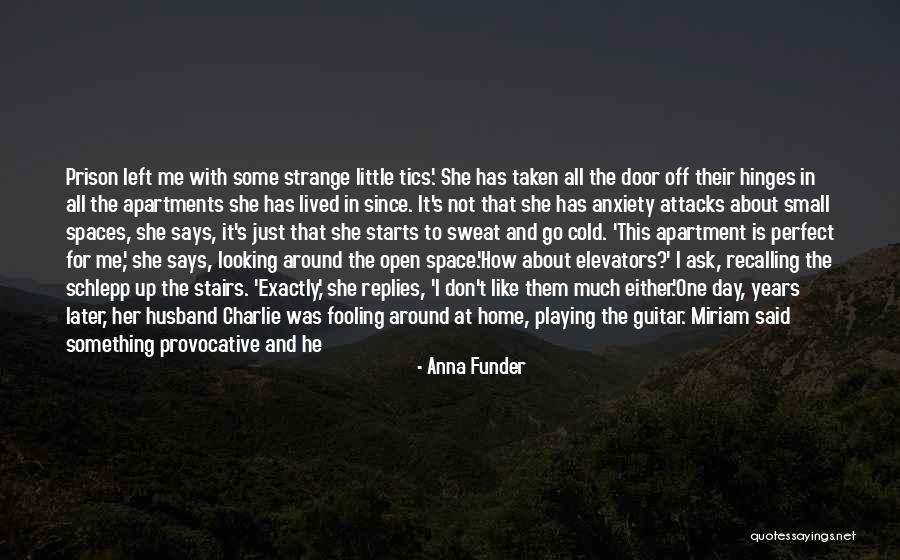 Cold Replies Quotes By Anna Funder