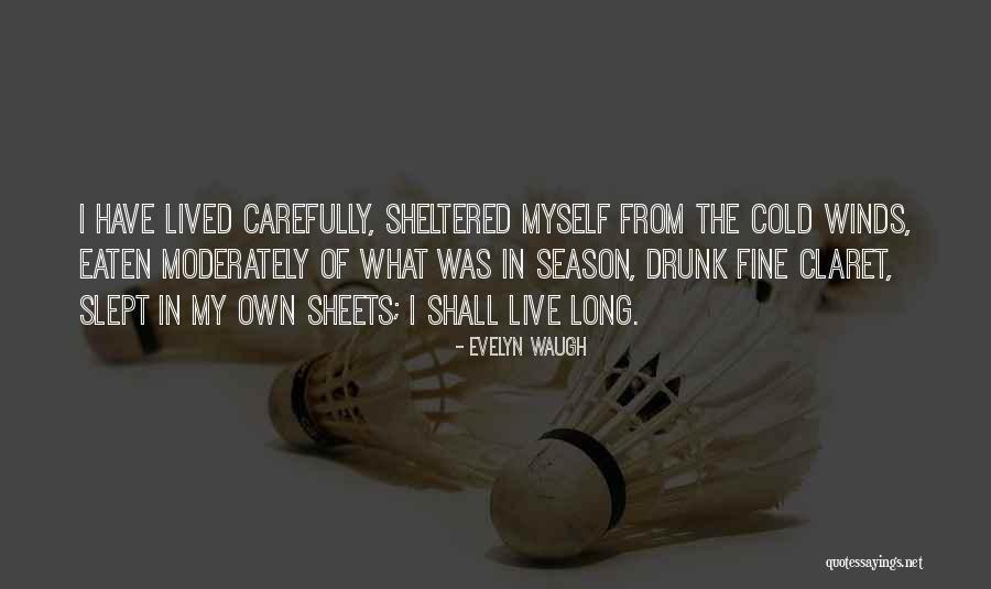 Cold Season Quotes By Evelyn Waugh Cold Season Quotes By Evelyn Waugh