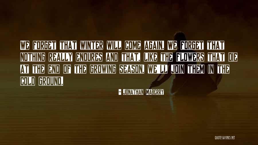 Cold Season Quotes By Jonathan Maberry Cold Season Quotes By Jonathan Maberry