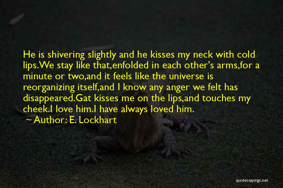 Cold Shivering Quotes By E. Lockhart